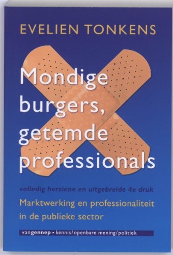 Mondige burgers. getemde professionals