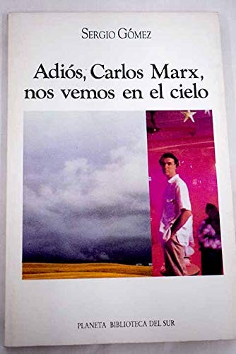 Adiós, Carlos Marx, nos vemos en el cielo