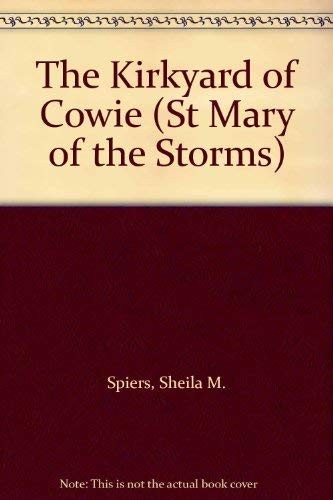 The Kirkyard of Cowie (St Mary of the Storms)