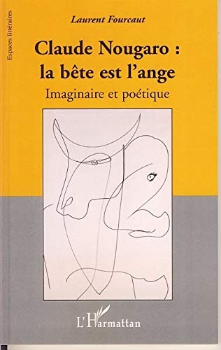 Claude Nougaro, la bête est l'ange