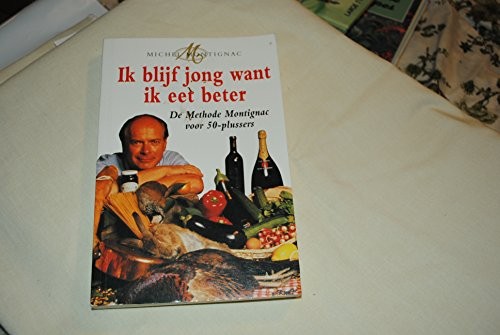 Ik Blijf jong want ik eet beter