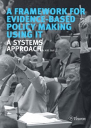 A Framework for Evidence-based Policy Making Using IT
