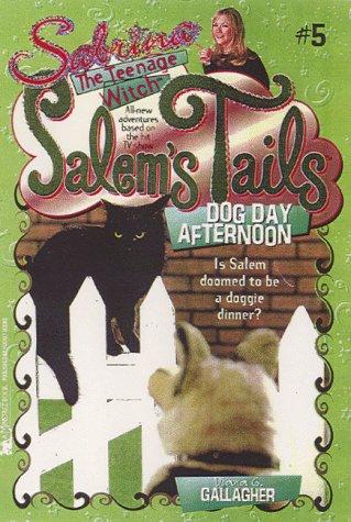 Dog Day Afternoon (Salem's Tails)