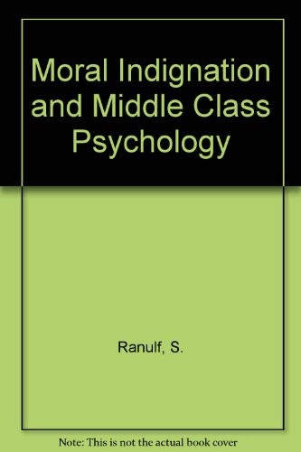 Moral indignation and middle class psychology