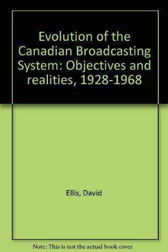 Evolution of the Canadian Broadcasting System