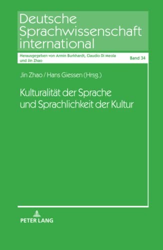 Kulturalitaet der Sprache und Sprachlichkeit der Kultur