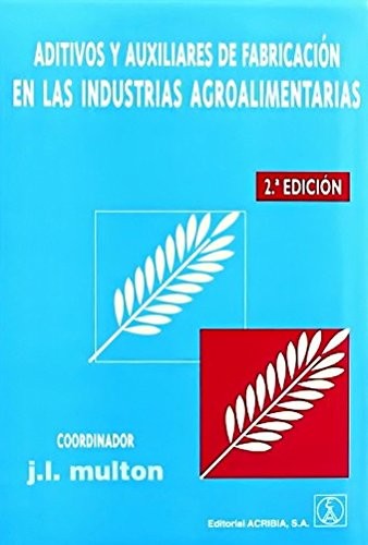 Aditivos y Auxiliares de Fabricacion En Las Indust