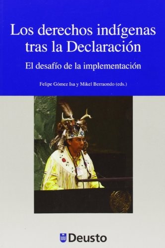 Los derechos indígenas tras la Declaración