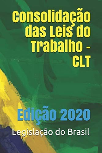 Consolida��o das Leis Do Trabalho - CLT