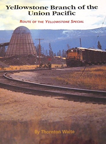 Yellowstone Branch of the Union Pacific