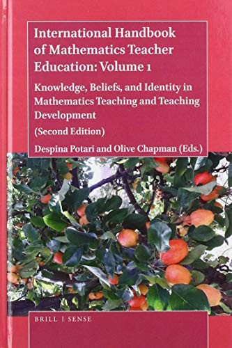 International Handbook of Mathematics Teacher Education : Volume 1