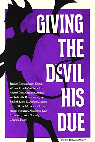 Giving the Devil His Due Anthology