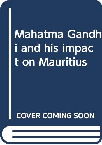 Mahatma Gandhi and his impact on Mauritius