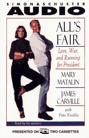 ALL'S FAIR LOVE WAR AND RUNNING FOR PRESIDENT