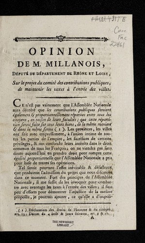 Opinion de M. Millanois, de pute  du de partement de Rho ne et Loire, sur le projet du Comite  des contributions publiques, de maintenir les taxes a   l'entre e des villes