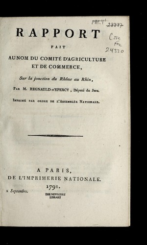 Rapport fait au nom du Comite  d'agriculture et de commerce, sur la jonction du Rho ne au Rhin