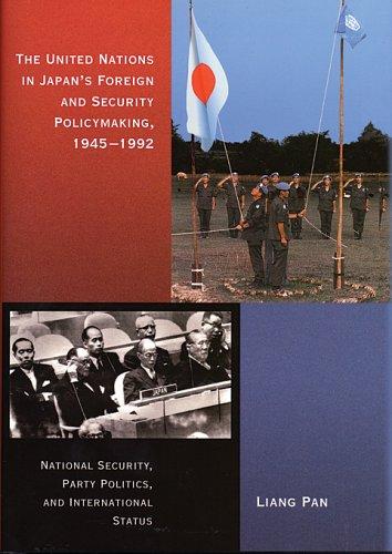 The United Nations in Japan's foreign and security policymaking, 1945-1992