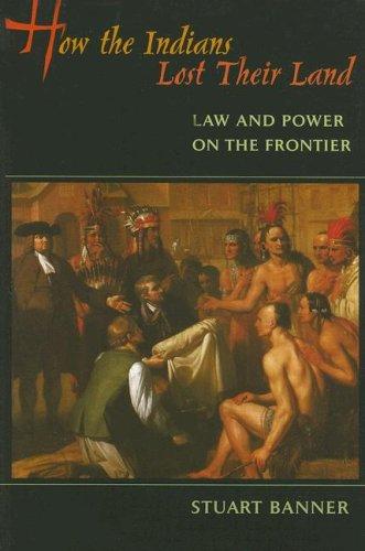 How the Indians Lost Their Land