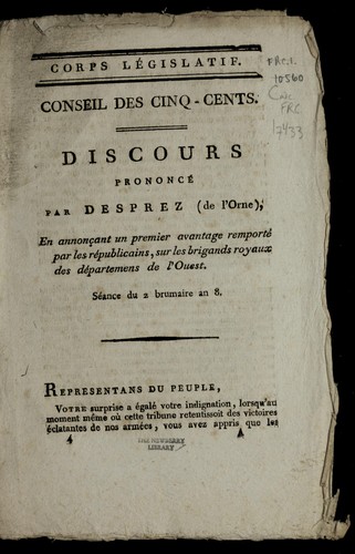 Discours prononce  par Desprez (de l'Orne), en annonc ʹant un premier avantage remporte  par les re publicains, sur les brigands royaux des de partemens de l'Ouest