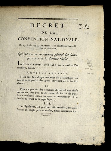 De cret de la Convention nationale, du 17 aou t 1793, l'an second de la Re publique franc ʹoise, une & indivisible, qui ordonne un recensement ge ne ral des grains provenant de la dernie  re re colte