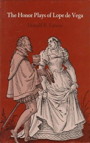 The honor plays of Lope de Vega