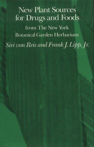 New plant sources for drugs and foods from the New York Botanical Garden Herbarium