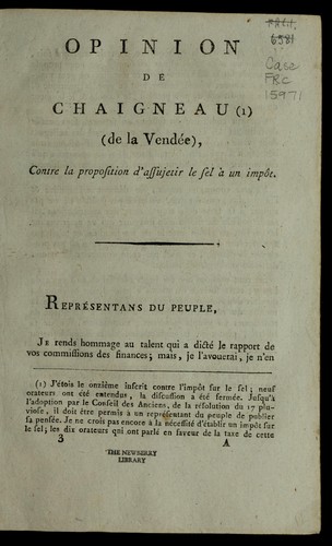 Opinion de Chaigneau (de la Vende e) contre la proposition d'assujetir le sel a   un impo t.