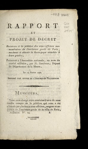 Rapport et projet de de cret relatifs a   la pe tition des sous-officiers surnume raires de l'ancienne garde de Paris, tendante a   obtenir la haute-paye attache e a   leurs grades
