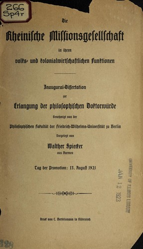 Die rheinische Missionsgesellschaft in ihren volks- und kolonialwirtschaftlichen Funktionen ...