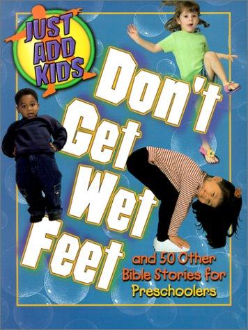 Don't get wet feet