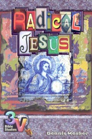 Radical Jesus (3v Bible Studies)