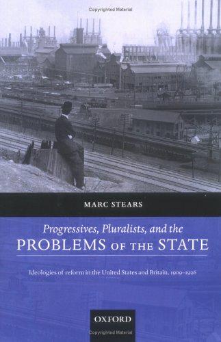 Progressives, Pluralists, and the Problems of the State