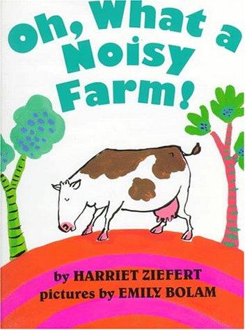 Oh, What a Noisy Farm!