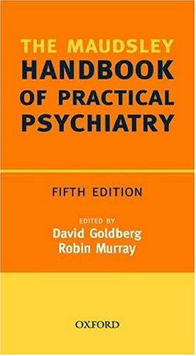Maudsley Handbook of Practical Psychiatry