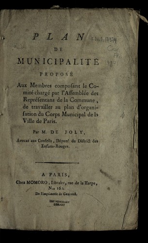 Plan de municipalite  propose  aux membres composant le comite  charge  par l'assemble e des repre sentans de la Commune, de travailler au plan d'organisation du corps municipal de la ville de Paris