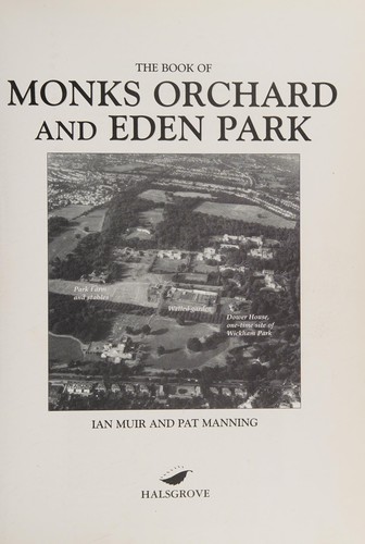 Book of Monks Orchard and Eden Park