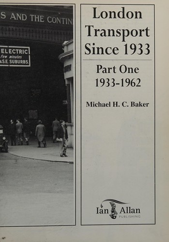 London Transport Since 1933 (Ian Allan Transport Library)
