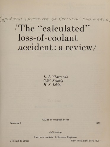 The "calculated" loss-of-coolant accident
