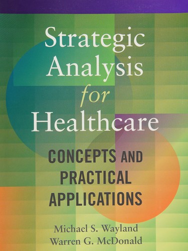 Strategic analysis for healthcare