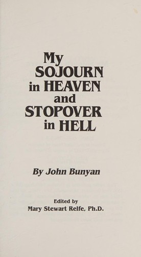 My Sojourn in Heaven and Stopover in Hell
