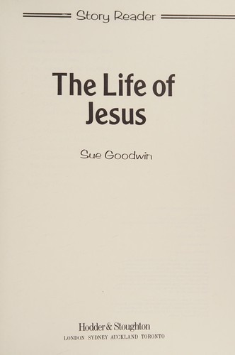 The Life of Jesus