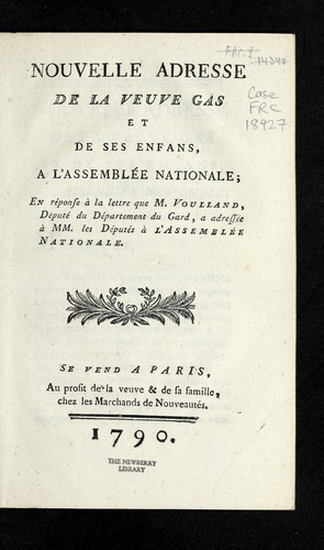 Nouvelle adresse de la veuve Gas et de ses enfans a l'Assemble e nationale