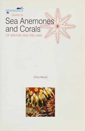 Seasearch Guide to Sea Anemones and Corals of Britain and Ireland