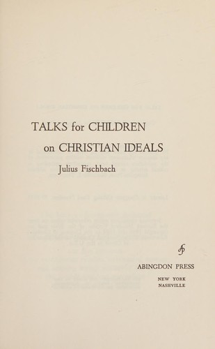 Talks for children on Christian ideals
