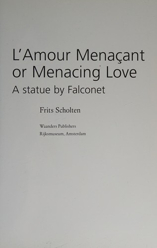 L' Amour menaçant or menacing love