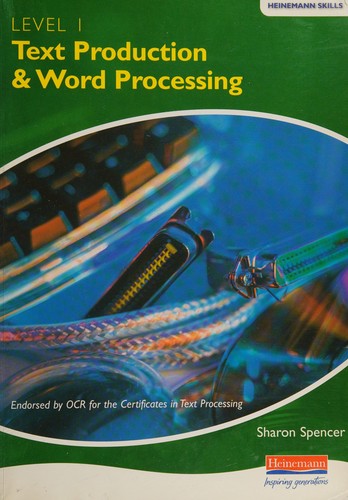 Text Production and Word Processing Level 1