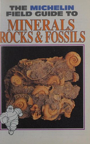 Michelin Field Guide to Minerals, Rocks and Fossils
