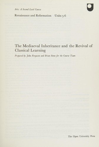 Mediaeval Inheritance and the Revival of Classical Learning