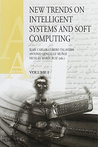New Trends On Intelligent Systems And Soft Computing I