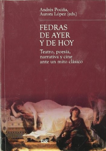 Fedras de ayer y de hoy
